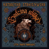 Godzina wilka. Tom II Kronik Półmroku - Staniszewska Katarzyna - ebook + audiobook