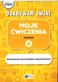 Pewny start Odkrywam świat Moje ćwiczenia Poziom A - Kowalska Bożena, Krasnodębska Anna, Mokrzycka Agnieszka - książka