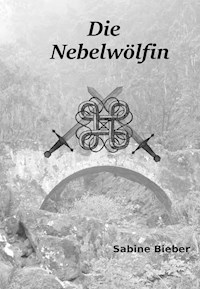 Die Nebelwölfin - Sabine Bieber - ebook