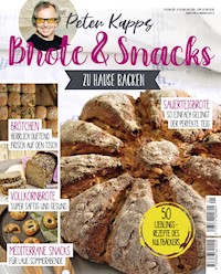 Brote & Snacks zu Hause backen - Peter Kapp - ebook
