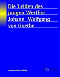 Die Leiden des jungen Werther - Johann W von Goethe - ebook