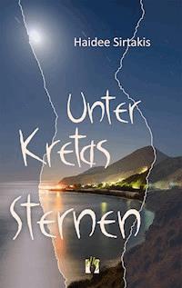 Unter Kretas Sternen - Haidee Sirtakis - ebook