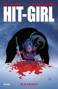 Hit-Girl - In Kanada - Lemire Jeff - ebook