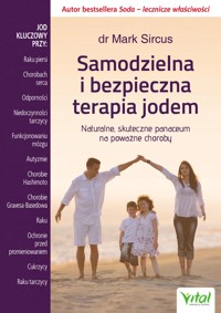 Samodzielna i bezpieczna terapia jodem - Mark Sircus - ebook + książka