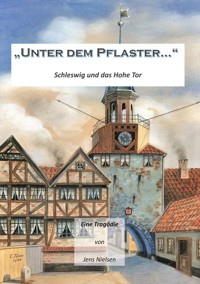 Unter dem Pflaster - Jens Nielsen - ebook
