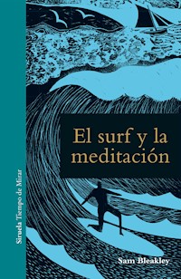 El surf y la meditación - Sam Bleakley - ebook