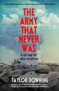 The Army That Never Was - Downing Taylor - ebook