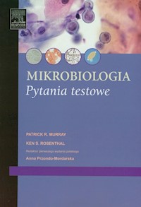 Mikrobiologia Pytania testowe - Murray Patrick R., Rosenthal Ken S. - książka
