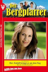 Der Zufall bringt es an den Tag - Toni Waidacher - ebook