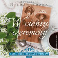 W cieniu czeremchy - Magdalena Niedźwiedzka - ebook + audiobook + książka