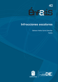 Infracciones escolares - Bárbara Yadira García Sánchez - ebook
