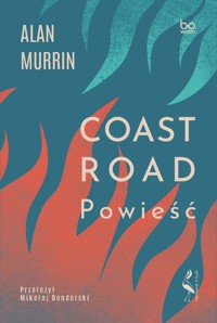 Coast Road. Powieść - Murrin Alan - ebook
