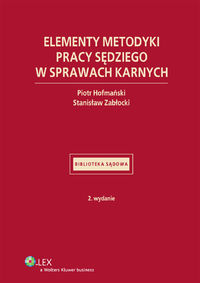 Elementy metodyki pracy sędziego w sprawach karnych - Hofmański Piotr, Zabłocki Stanisław - książka