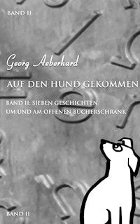 Auf den Hund gekommen - Georg Aeberhard - ebook