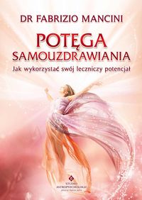 Potęga samouzdrawiania - Mancini Fabrizio - książka