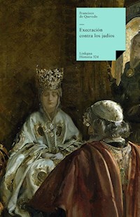 Execración contra los judíos - Francisco de Quevedo y Villegas - ebook