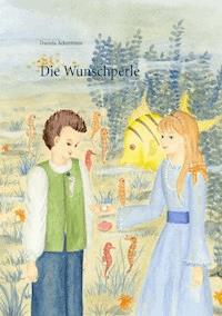 Die Wunschperle - Daniela Ackermann - ebook