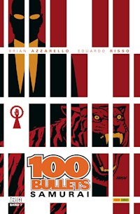 100 Bullets, Band 7 - Samurai - Brian Azzarello - ebook