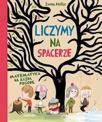 Liczymy na spacerze Matematyka na każdą pogodę - Adbåge Emma - książka