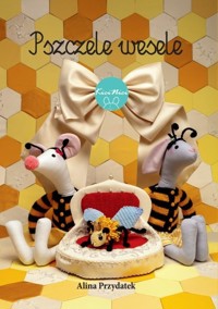 Pszczele wesele - Przydatek Alina - książka