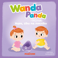 Wanda Panda i bliźniaki. Kupa, siku na nocniku! - zbiorowa praca - książka