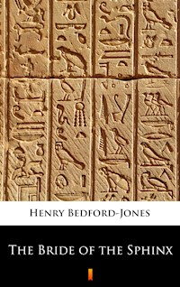 The Bride of the Sphinx - Henry Bedford-Jones - ebook