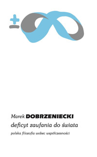 Deficyt zaufania do świata - Dobrzeniecki Marek - ebook + książka