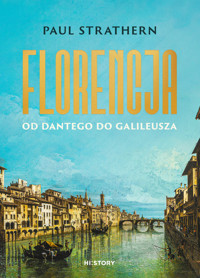 Florencja. Od Dantego do Galileusza - Strathern Paul - ebook + audiobook