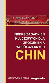 Indeks zagadnień kluczowych dla zrozumienia współczesnych Chin -  - książka