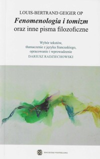 Fenomenologia i tomizm oraz inne pisma filozoficzne - Geiger Louis-Bertrand - książka
