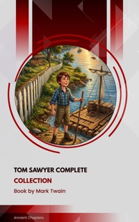 Tom Sawyer Complete Collection - Mark Twain - ebook