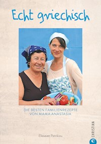 Echt griechisch! - Elissavet Patrikiou - ebook