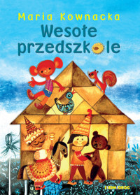 Wesołe przedszkole - Maria Kownacka - ebook + książka
