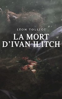La Mort d'Ivan Ilitch - Léon Tolstoï - ebook