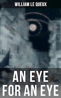 An Eye for an Eye - William Le Queux - ebook