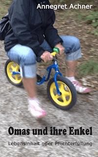 Omas und ihre Enkel - Annegret Achner - ebook