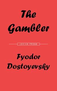 The Gambler - Fyodor Dostoyevsky - ebook