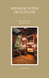 Weihnachten im Schloss - Claudia Haase - ebook