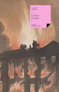 La lluvia de fuego - Leopoldo Lugones Argüello - ebook