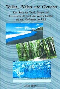 Wellen, Wälder und Gletscher - Lothar Seffert - ebook