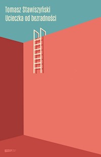 Ucieczka od bezradności - Tomasz Stawiszyński - książka