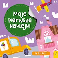 Moje pierwsze naklejki W mieście -  - książka