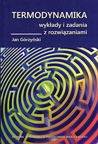 Termodynamika Wykłady i zadania z rozwiązaniami - Górzyński Jan - książka