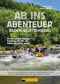 Ab ins Abenteuer. Die coolsten Outdoor-Events in Baden-Württemberg. - Philipp Sauer - ebook
