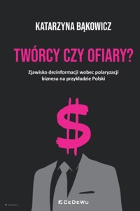Twórcy czy ofiary? - Katarzyna Bąkowicz - książka