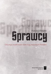 Sprawcy - Welzer Harald - książka