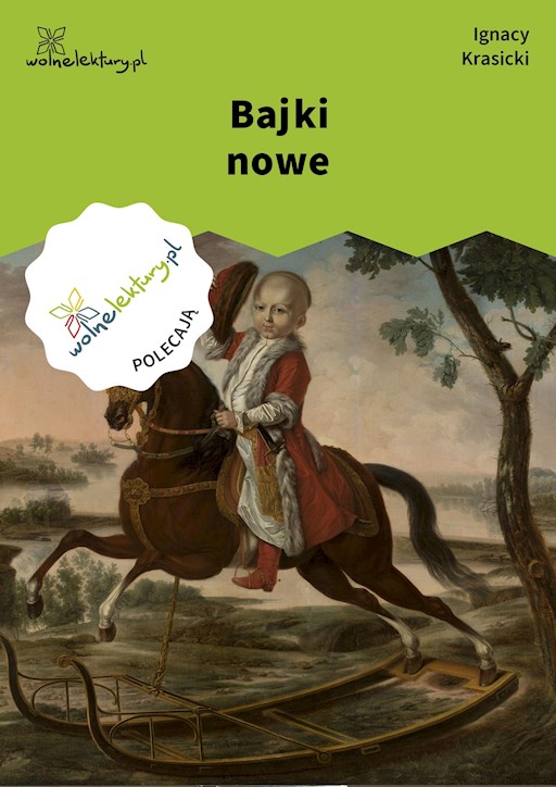 Ignacy Krasicki Bajki Z Morałem Bajki - Paweł Bukowiec, Ignacy Krasicki - ebook + książka - Legimi online