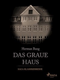Das Graue Haus - Herman Bang - ebook