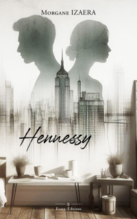 Hennessy - Morgane Izaera - ebook