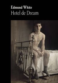 Hotel de Dream - Edmund White - książka